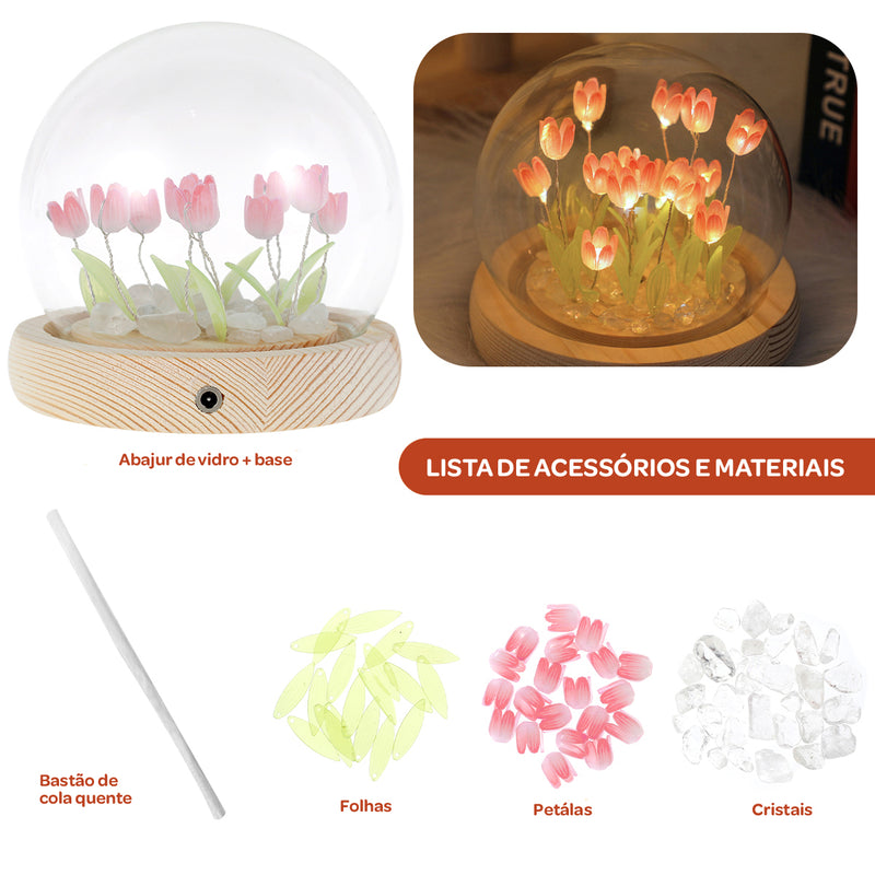 Luminária DIY Tulipas em Cúpula de Vidro – Excelente Opção Para Presentes & Decoração